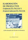 Libro: Elaboraci�n de productos farmac�uticos y parafarmac�uticos